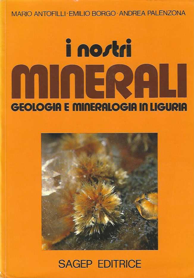 COPERTINA i nostri minerali Liguria Palenzona Antofilli
