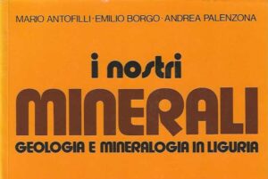 TITOLO i nostri minerali Liguria Palenzona antofilli